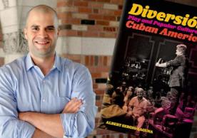 Photo of Albert Laguna and his book cover called  Diversion, Play and Popular Culture in Cuban America
